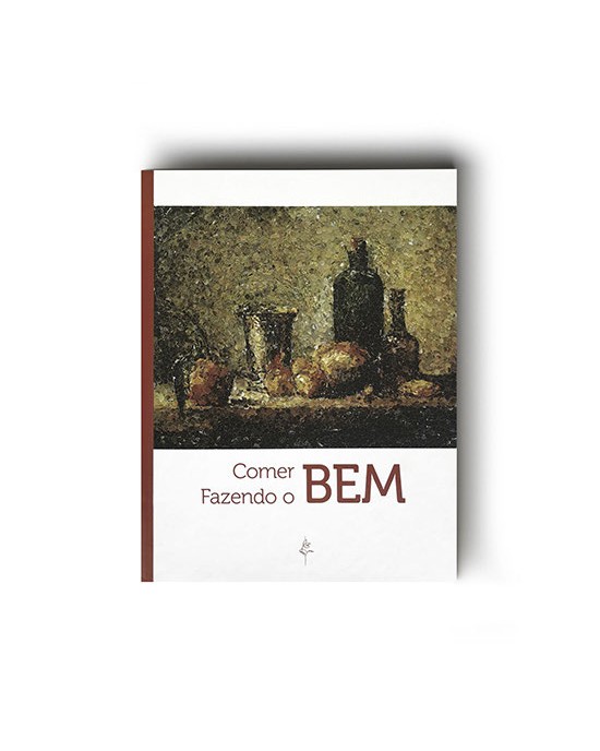 Comer Bem – Fazendo o Bem