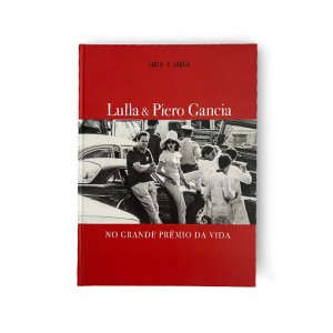 Lulla & Piero Gancia - No Grande Prêmio da Vida